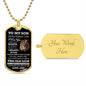 To My Son I Am Proud to Be Your Father | Dog Tag
