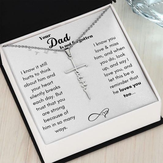 Your Dad is Not Forgotten | Faith Cross Necklace