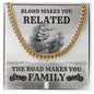The Road Makes You Family | Cuban Link Chain