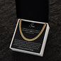 To My Son the Proudest Moment | Cuban Link Chain