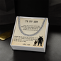 Son Believe Deep in Your Heart | Cuban Link Chain Love Dad