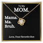 Mom, Mama, Ma, Bruh | Love Knot Necklace
