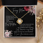 To My Mom Thank You for the Love | Love Knot Necklace