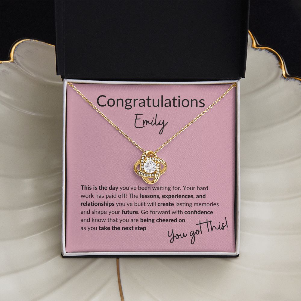 Congratulations You Got This! | Love Knot Necklace (Customize the name)