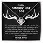 To My Smokin' Hot Doe | Love Knot Necklace (V2)