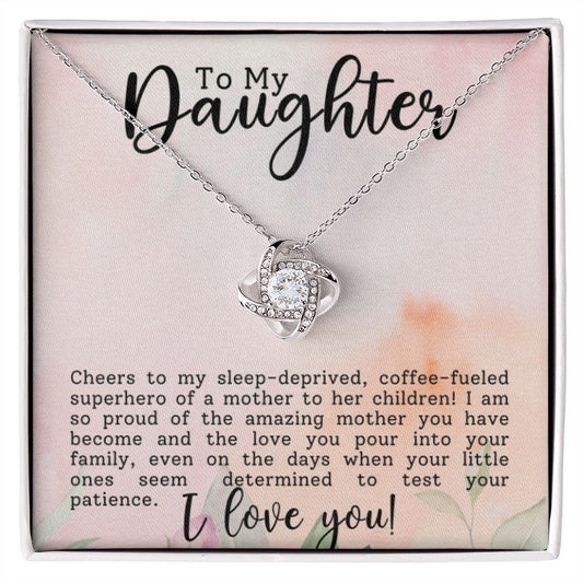 Cheers To My daughter | Love Knot Necklace