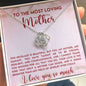 To The Most Loving Mother | Love Knot Necklace