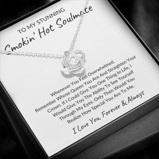 To My Stunning Smokin' Hot Soulmate | Love Knot Necklace (White Card)