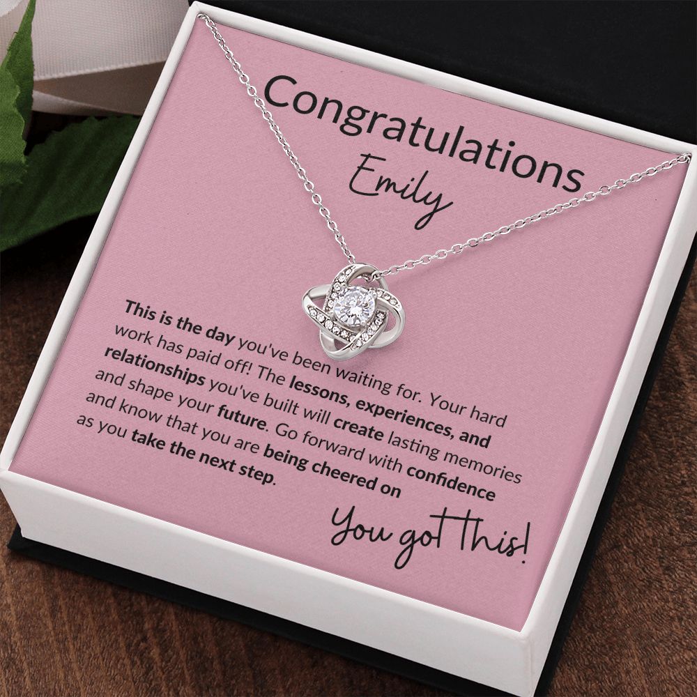 Congratulations You Got This! | Love Knot Necklace (Customize the name)