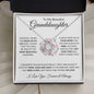 Beautiful Granddaughter | Love Knot Necklace