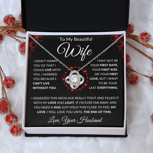 Wife I Can't Live Without You | Love Knot Necklace