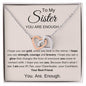 To My Sister You Are Enough | Interlocking Hearts Necklace