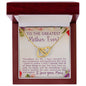 To the Greatest Mother Ever |Interlocking Hearts