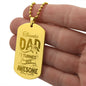 Thanks Dad I Turned Out Awesome | Engraved Dog Tag Necklace