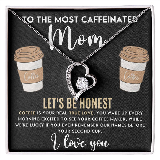 Most Caffeinated Mom | Forever Love Necklace