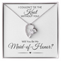 Maid of Honor Forever Love Necklace