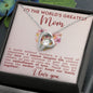 To The World's Greatest Mom |Forever Love Necklace