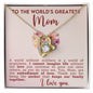 To The World's Greatest Mom |Forever Love Necklace