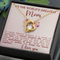 To The World's Greatest Mom |Forever Love Necklace