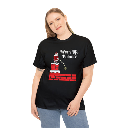 Work Life Balance Unisex Funny Heavy Cotton T Shirt, Holiday Shirt, Ugly Christmas Shirt, Holiday Gift