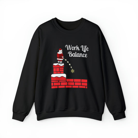 Work Life Balance Unisex Funny Crewneck Sweatshirt, Holiday Shirt, Ugly Christmas Shirt, Holiday Gift