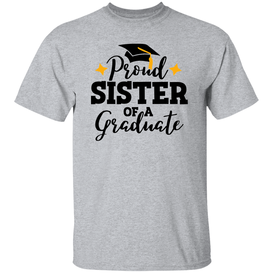 Proud Sister | Graduation T Shirt