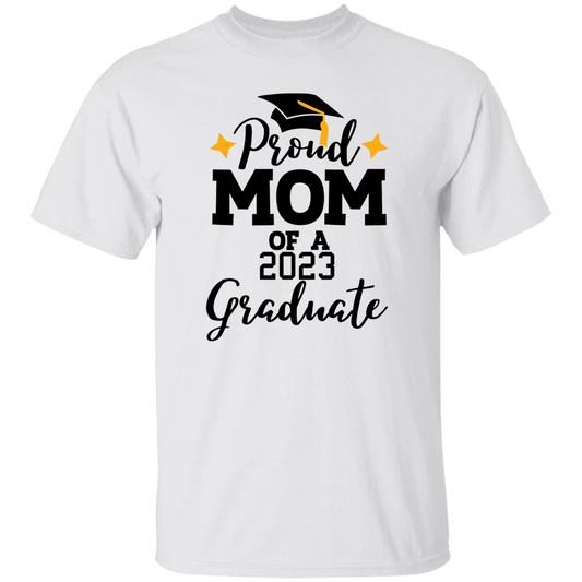 Proud Mom 2023 | Graduation T Shirt