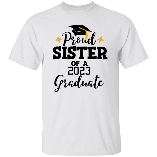 Proud Sister 2023 | Graduation T Shirt