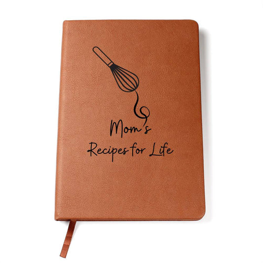 Mom's Recipes For Life | Blank Leather Journal