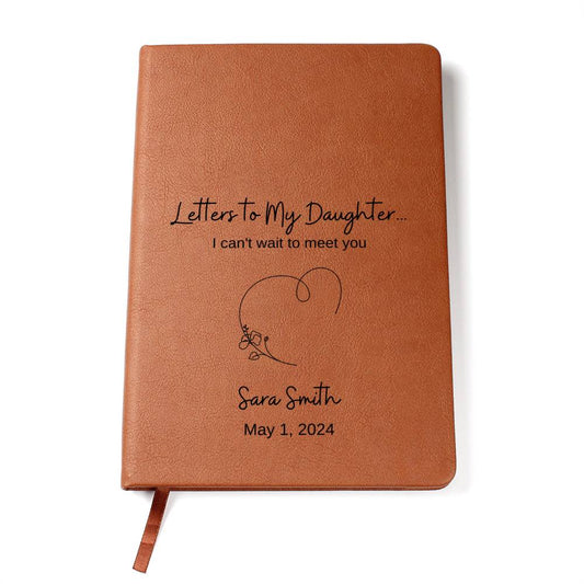 Letters to My Daughter I Can't Wait to Meet You Heart Design | Leather Journal