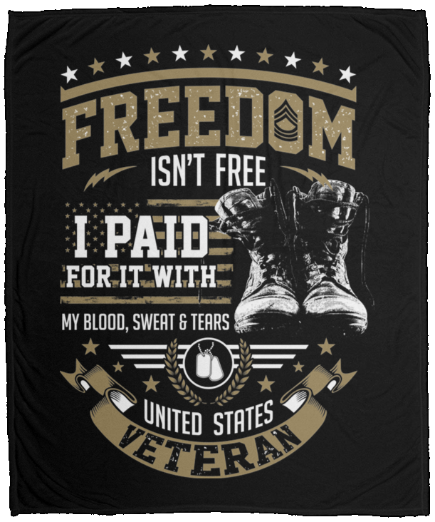 Freedom isn't free veteran blanket