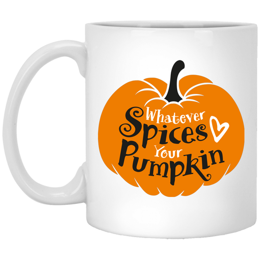 Whatever Spices Your Pumpkin | 11 oz. White Mug