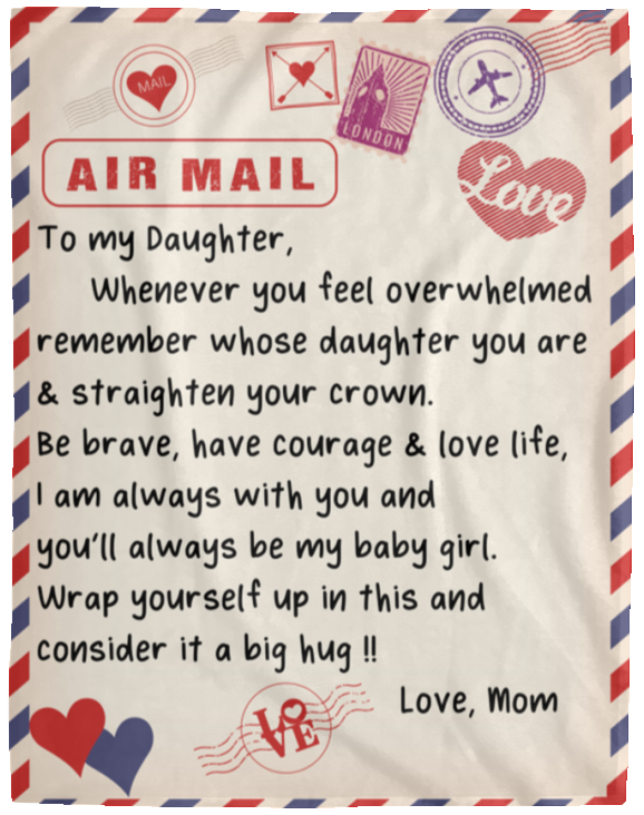 Air Mail-To My Daughter | Fleece Blanket Love Mom