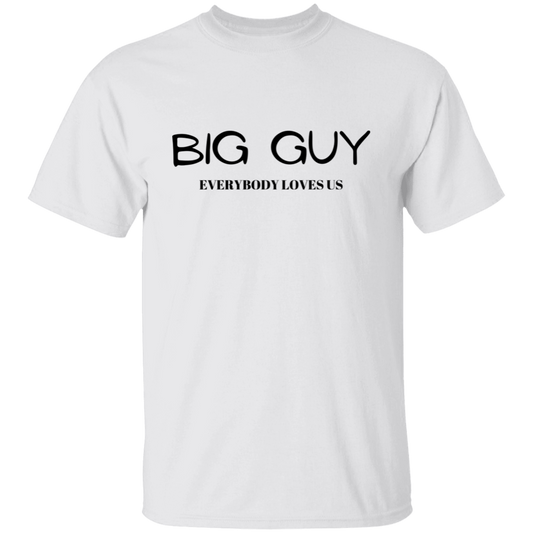 Big Guy | T-Shirt