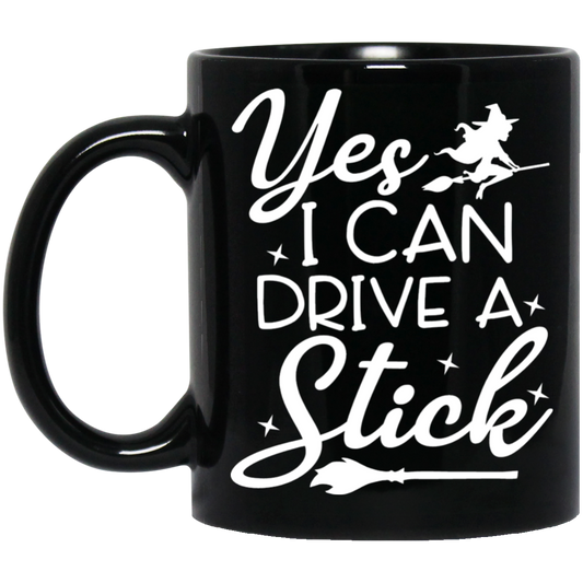 Yes, I Can Drive Stick |11 oz. Black Mug