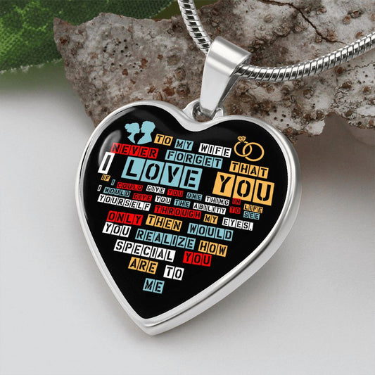 To My Wife-Never Forget That I Love You | Heart Pendant