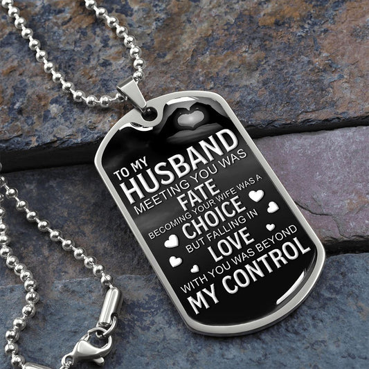 To My Husband | Fate Choice Love Dog Tag (Black & White)