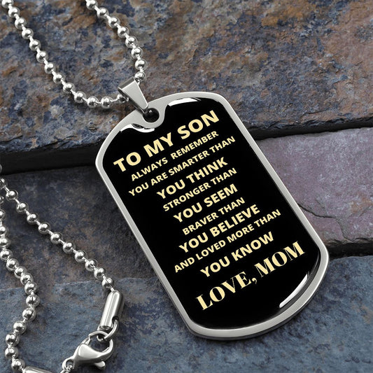 To My Son Always Remember Love Mom | Dog Tag