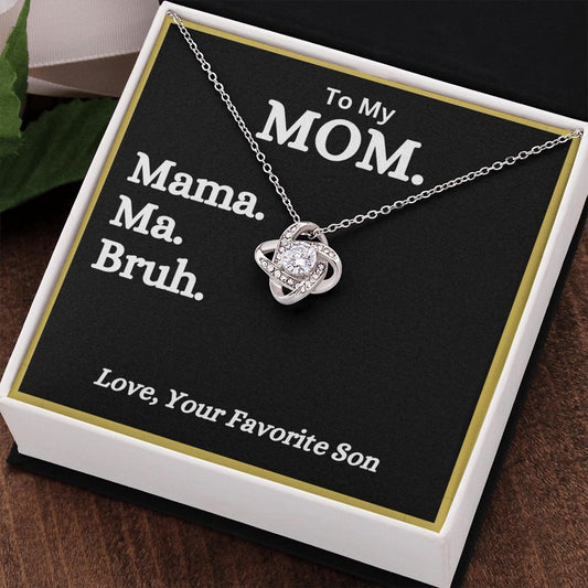 Mom, Mama, Ma, Bruh | Love Knot Necklace