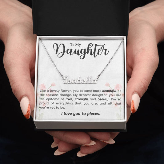 I Love you to Pieces Daughter | Custom Name Necklace