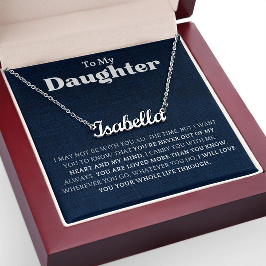 I Carry You with Me Always Daughter | Custom Name Necklace